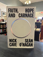 Faith, Hope and Carnage - Nick Cave - Seán O'Hagan