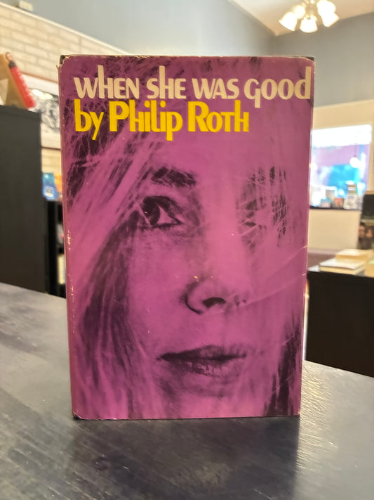 When She Was Good - Philip Roth