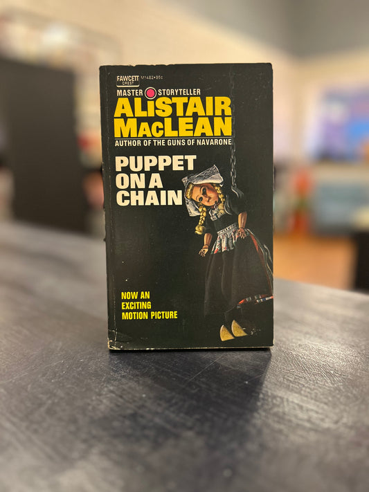 Puppet on a Chain by Alistair MacLean