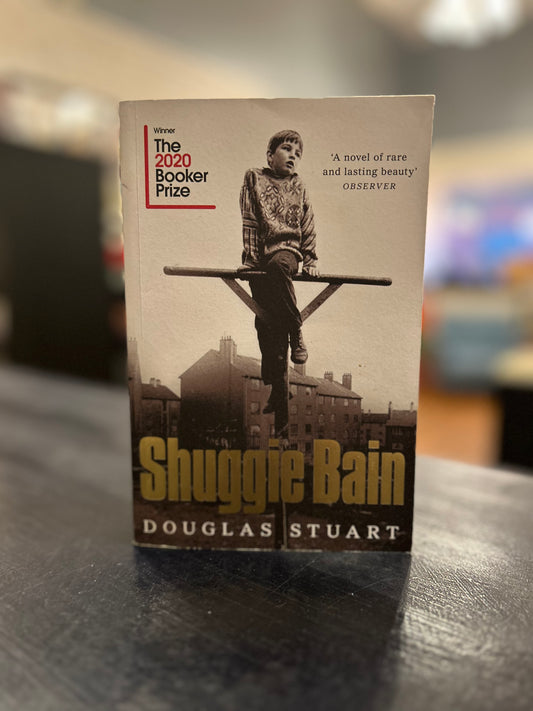 Shuggie Bain by Douglas Stuart