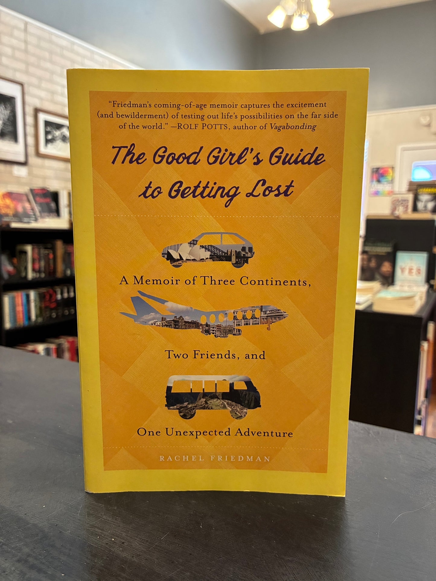 The Good Girl's Guide to Getting Lost -  Rachel Friedman