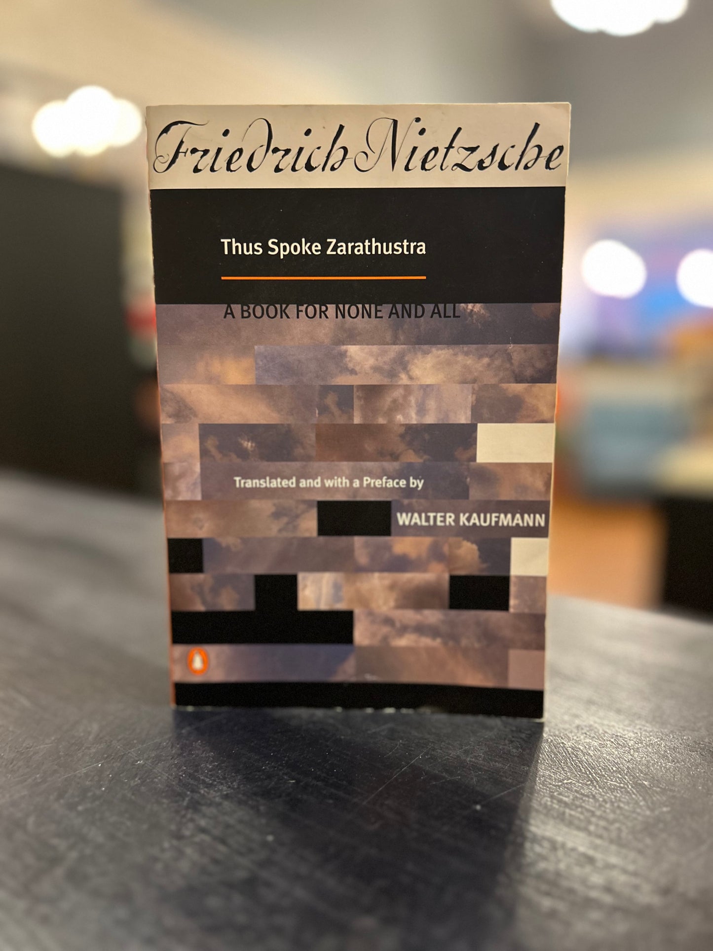 Thus Spoke Zarathustra by Friedrich Nietzsche