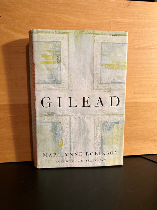 Gilead- Marilynne Robinson