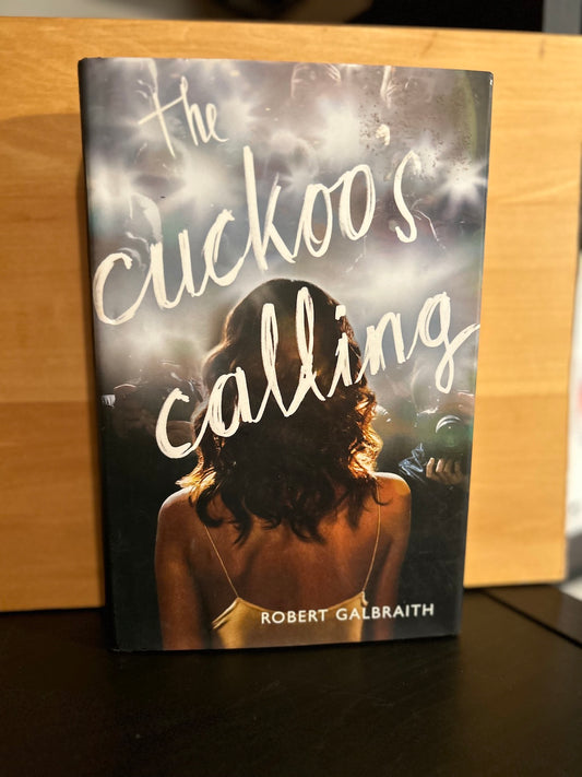 The Cuckoo's Calling - Robert Galbraith