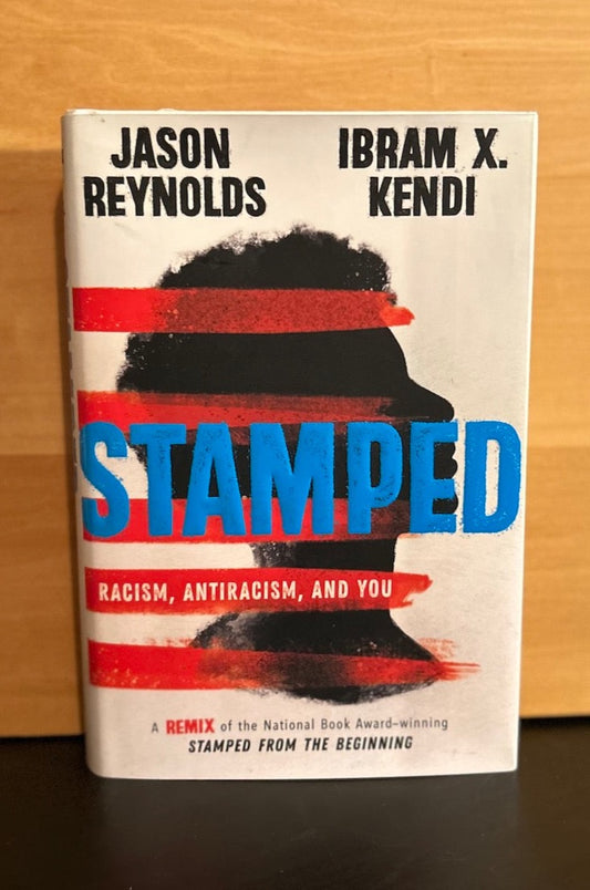 Stamped - Jason Reynolds - Ibram X Kendi