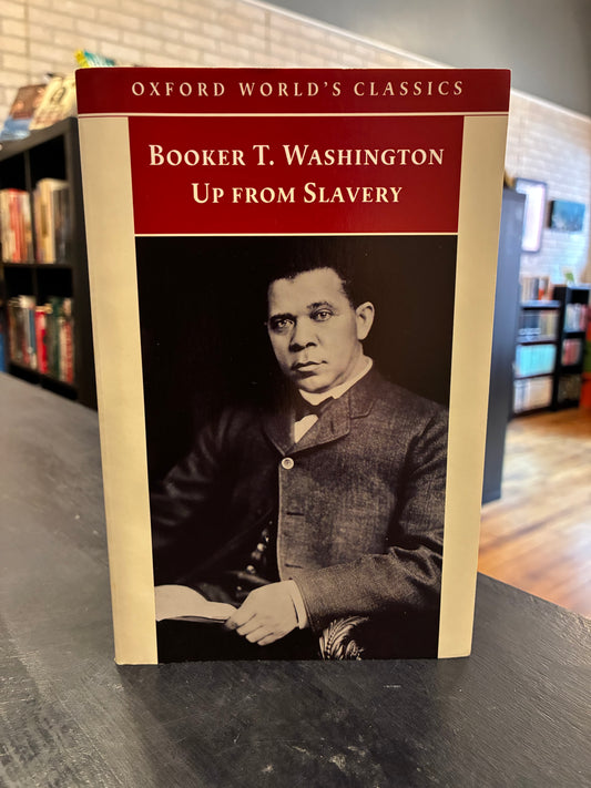 Up From Slavery - Booker T Washington