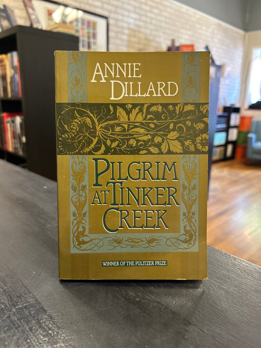 Pilgrim at Tinker Creek' by Annie Dillard