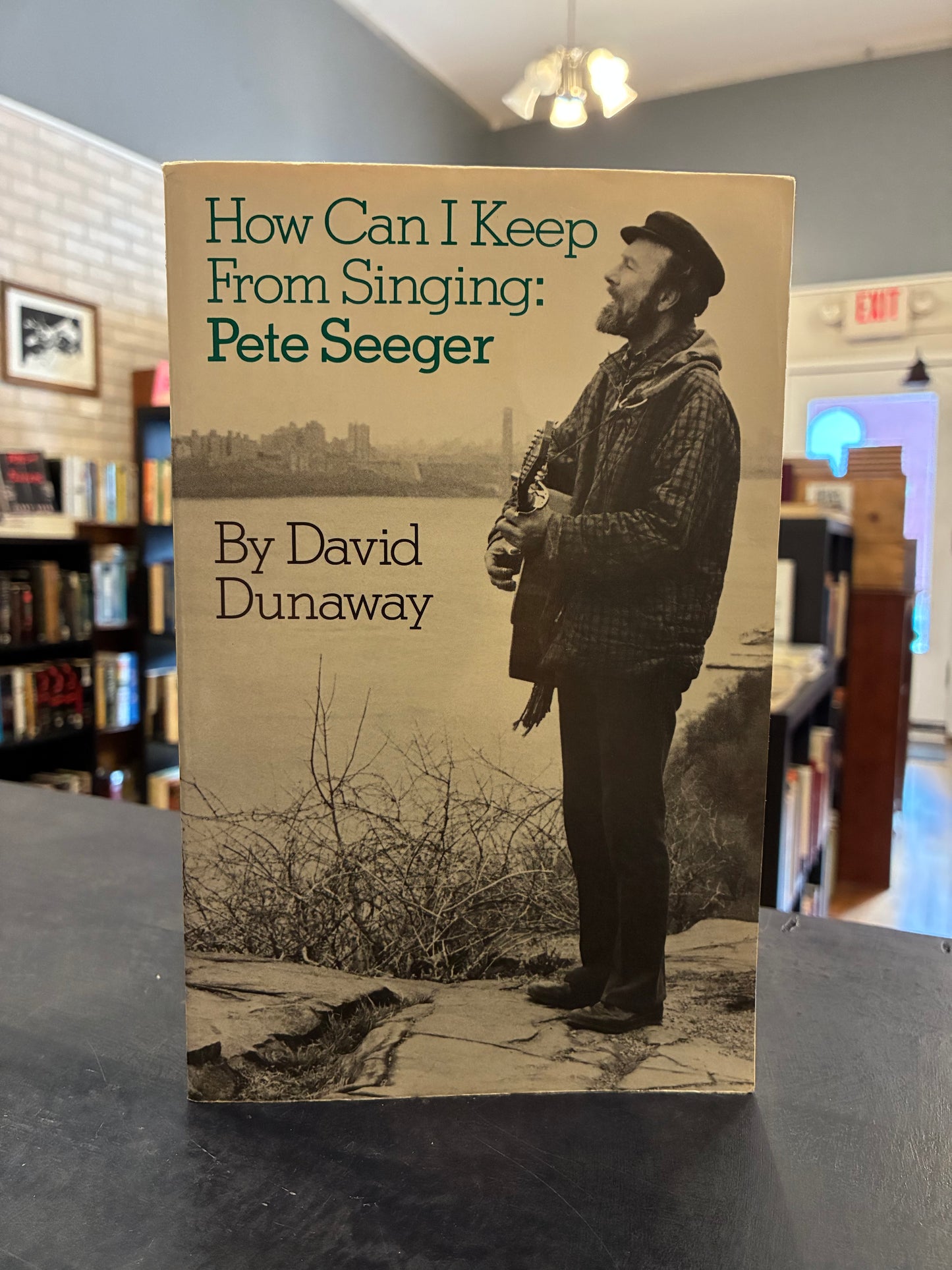How Can I Keep From Singing: Pete Seeger -  David Dunaway