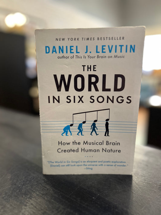 The World in Six Songs by Daniel J. Levitin