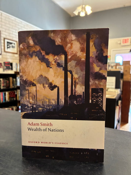 Wealth of Nations- Adam Smith - Oxford World's Classics