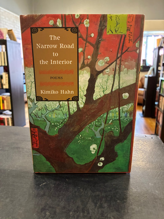 The Narrow Road to the Interior - Kimiko Hahn