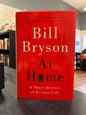 At Home: A Short History of Private Life - Bill Bryson - HC