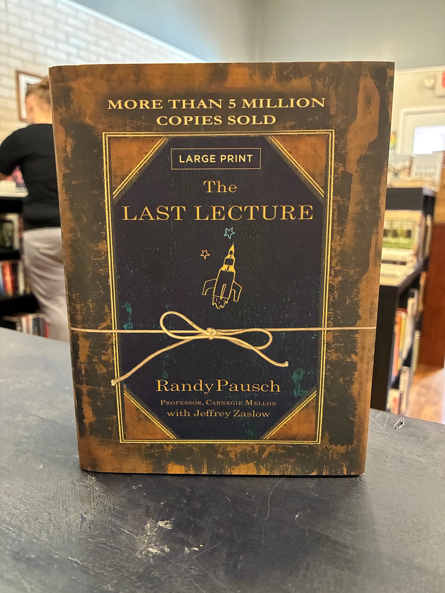 The Last Lecture - Randy Pausch - Large Print