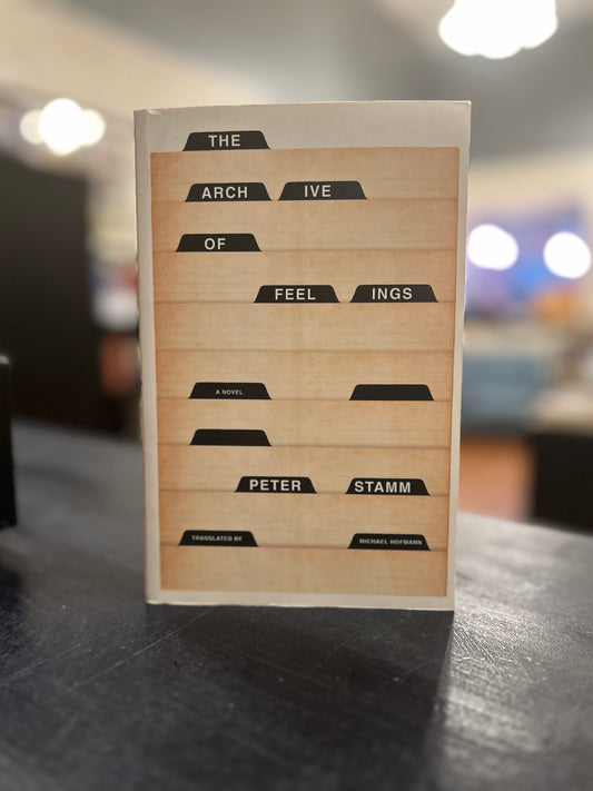 The Archive of Feelings by Peter Stamm