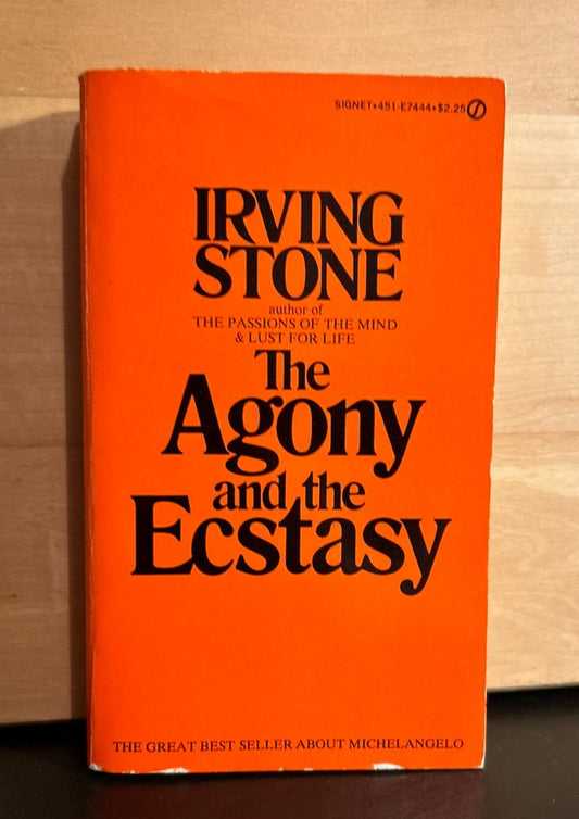 The Agony and the Ecstasy - Irving Stone