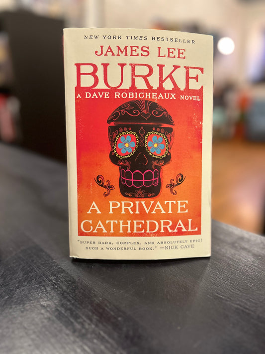 A Private Cathedral by James Lee Burke