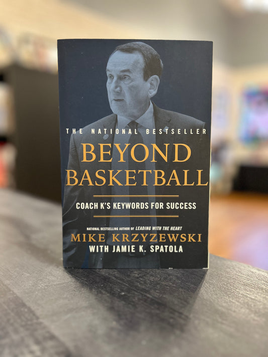 Beyond Basketball - Mike Krzyzewski