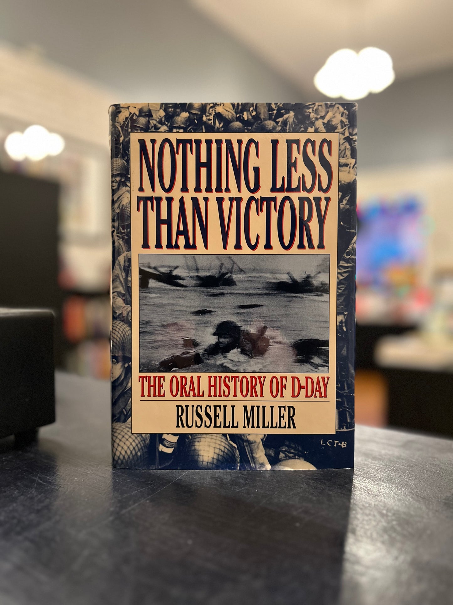 Nothing Less Than Victory - The Oral History of D-Day by Russell Miller