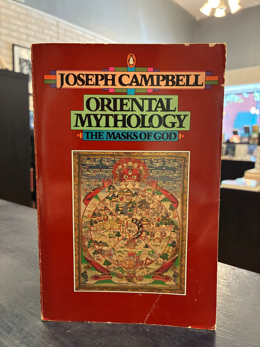 Joseph Campbell's - Oriental Mythology: The Masks of God