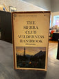 The Sierra Club Wilderness Handbook