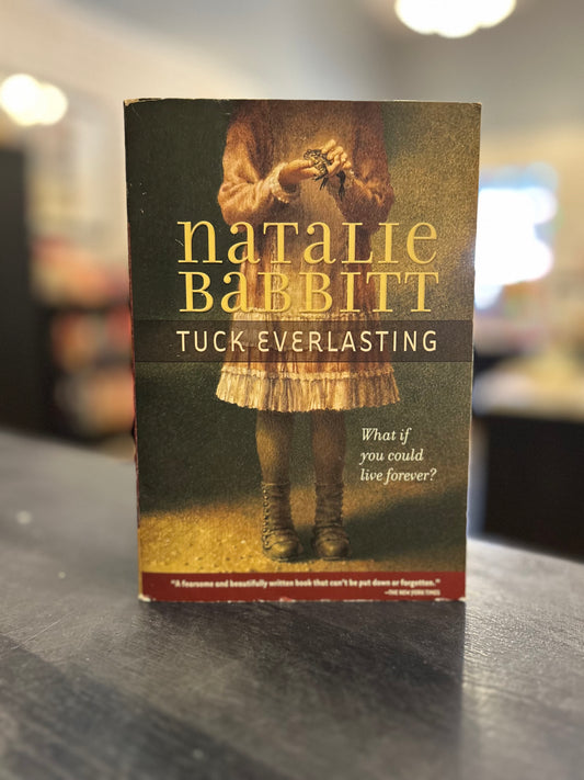 Tuck Everlasting - Natalie Babbitt