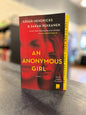 An Anonymous Girl -  Greer Hendricks and Sarah Pekkanen