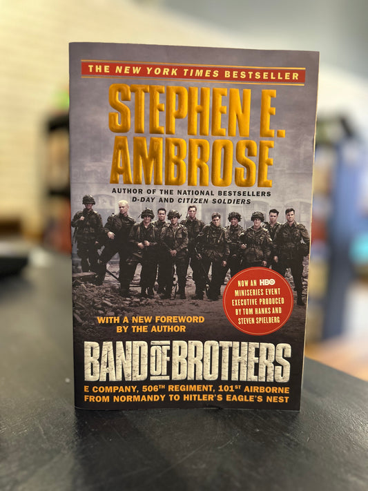 Band of Brothers - Stephen E. Ambrose