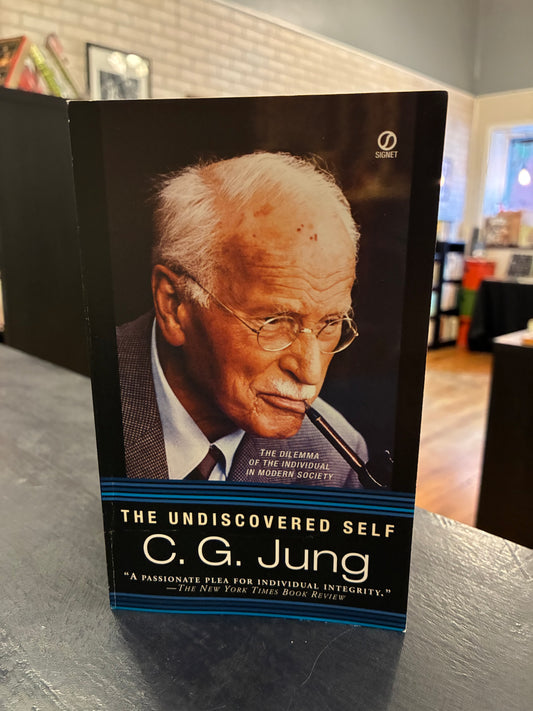 The Undiscovered Self -  C. G. Jung
