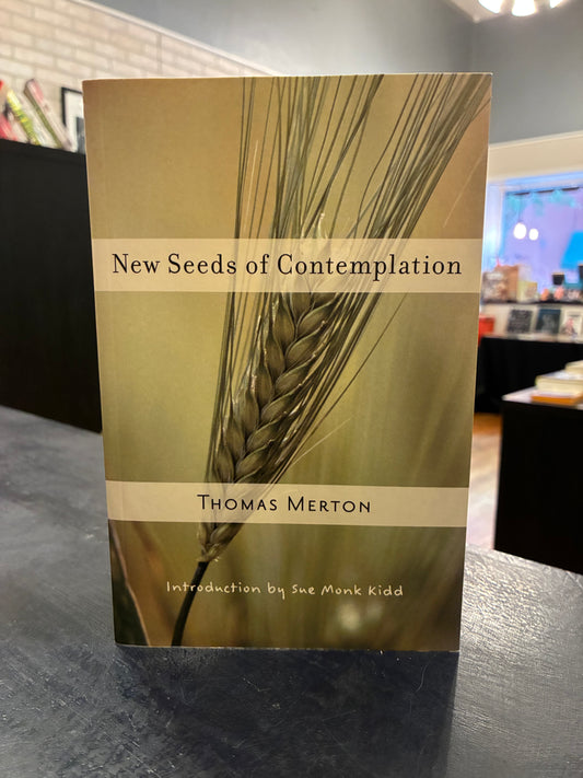 'New Seeds of Contemplation - Thomas Merton