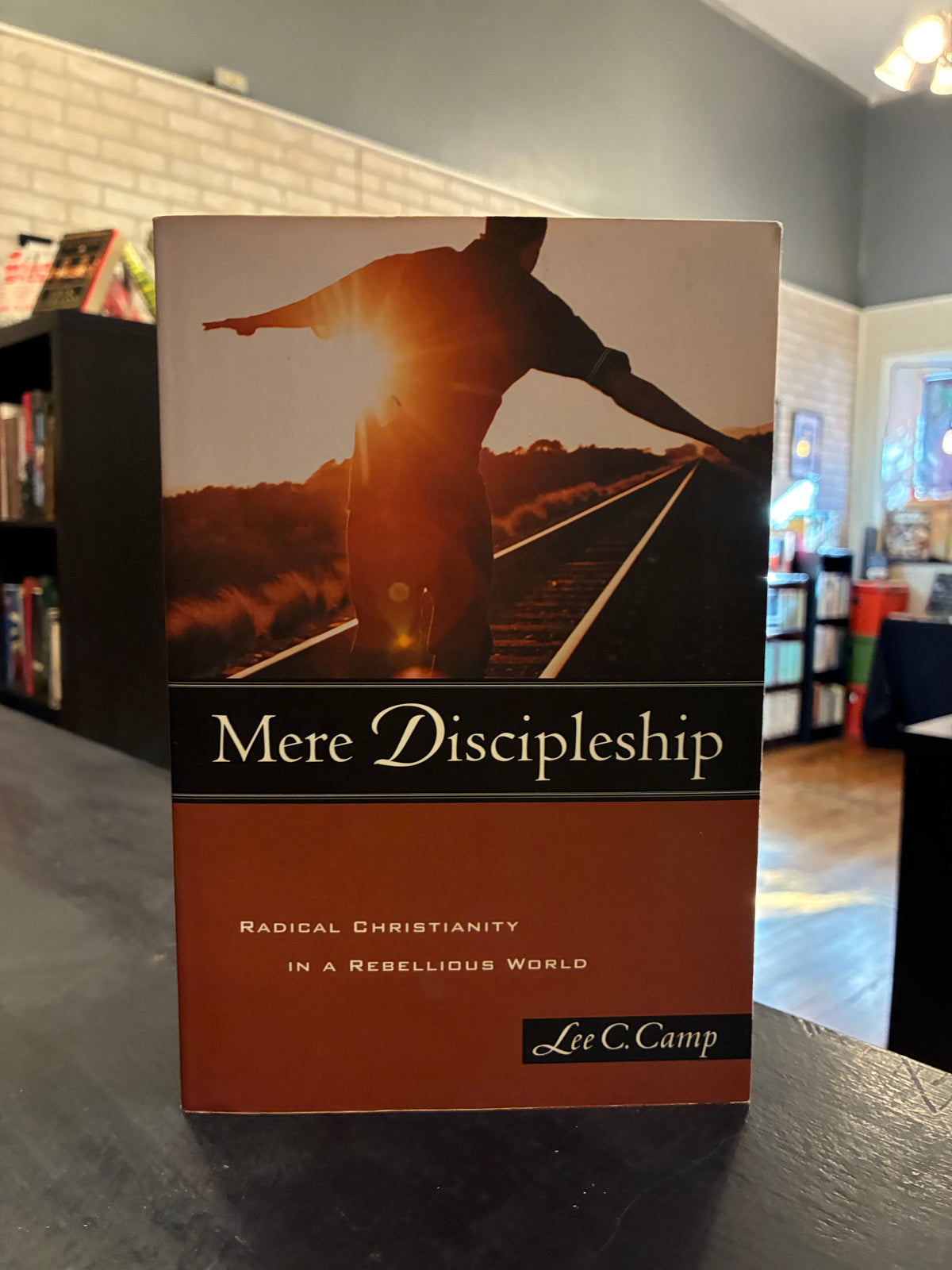 Mere Discipleship - Lee C Camp