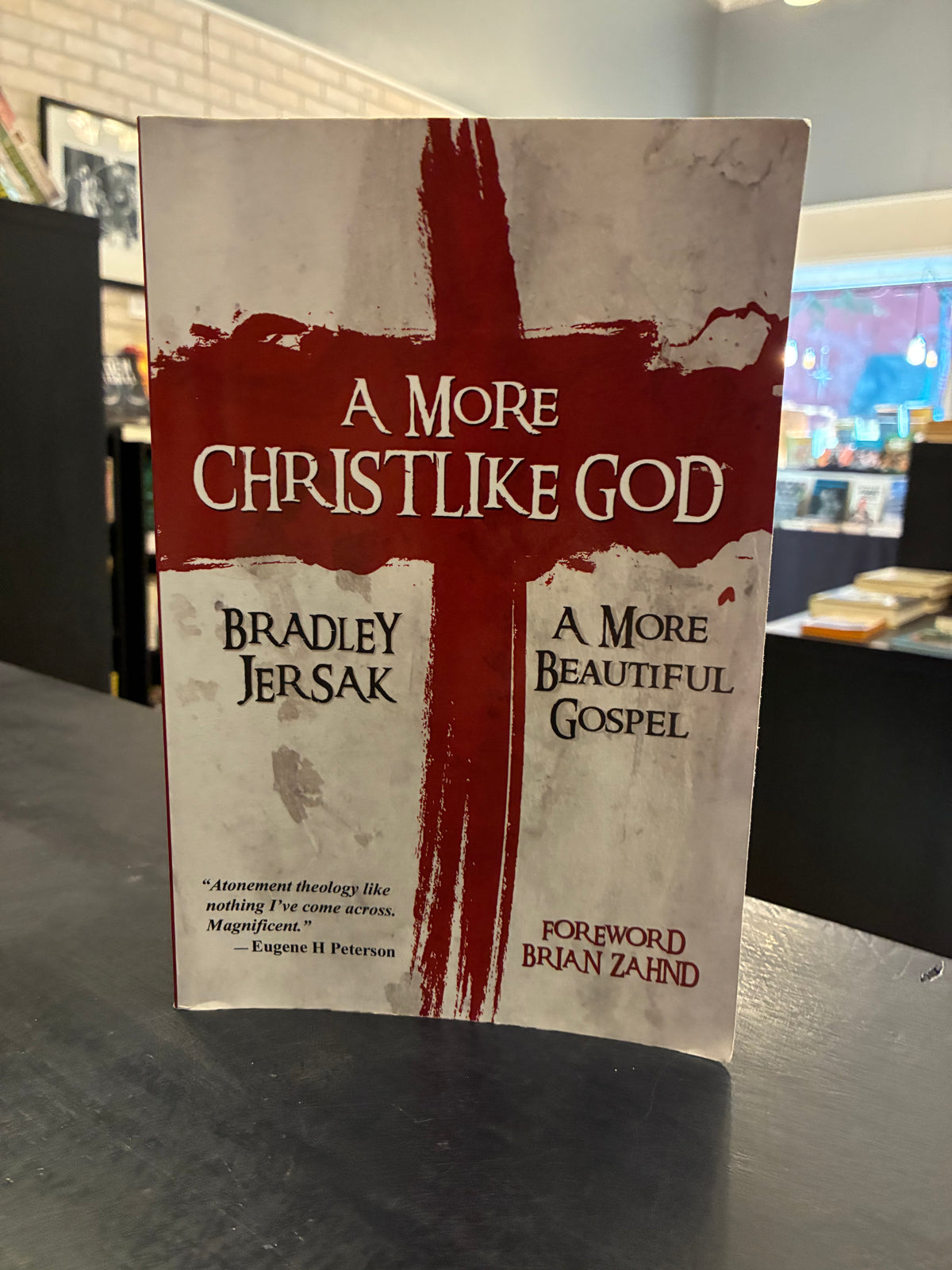 A More Christlike God - Bradley Jersak