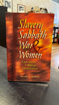 Slavery , Sabbath, War and Women - Willard M Swartley