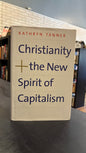 Christianity And the New Spirit of Capitalism - Katheryn Tanner