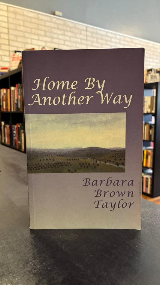 Home By Another Way - Barbara Brown Taylor