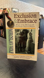 Exclusion and Embrace - Miroslav Volf
