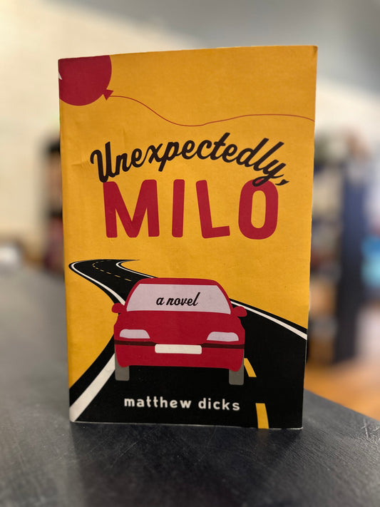 Unexpectedly, Milo - Matthew Dicks
