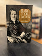 Mary Todd Lincoln: A Biography - Jean H. Baker