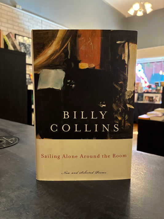 Billy Collins - Sailing Alone Around the Room - HC