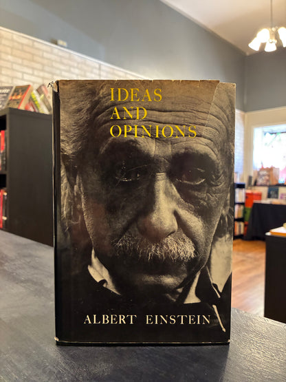 Ideas and Opinions -  Albert Einstein