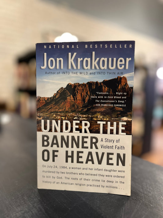 Under the Banner of Heaven - Jon Krakauer