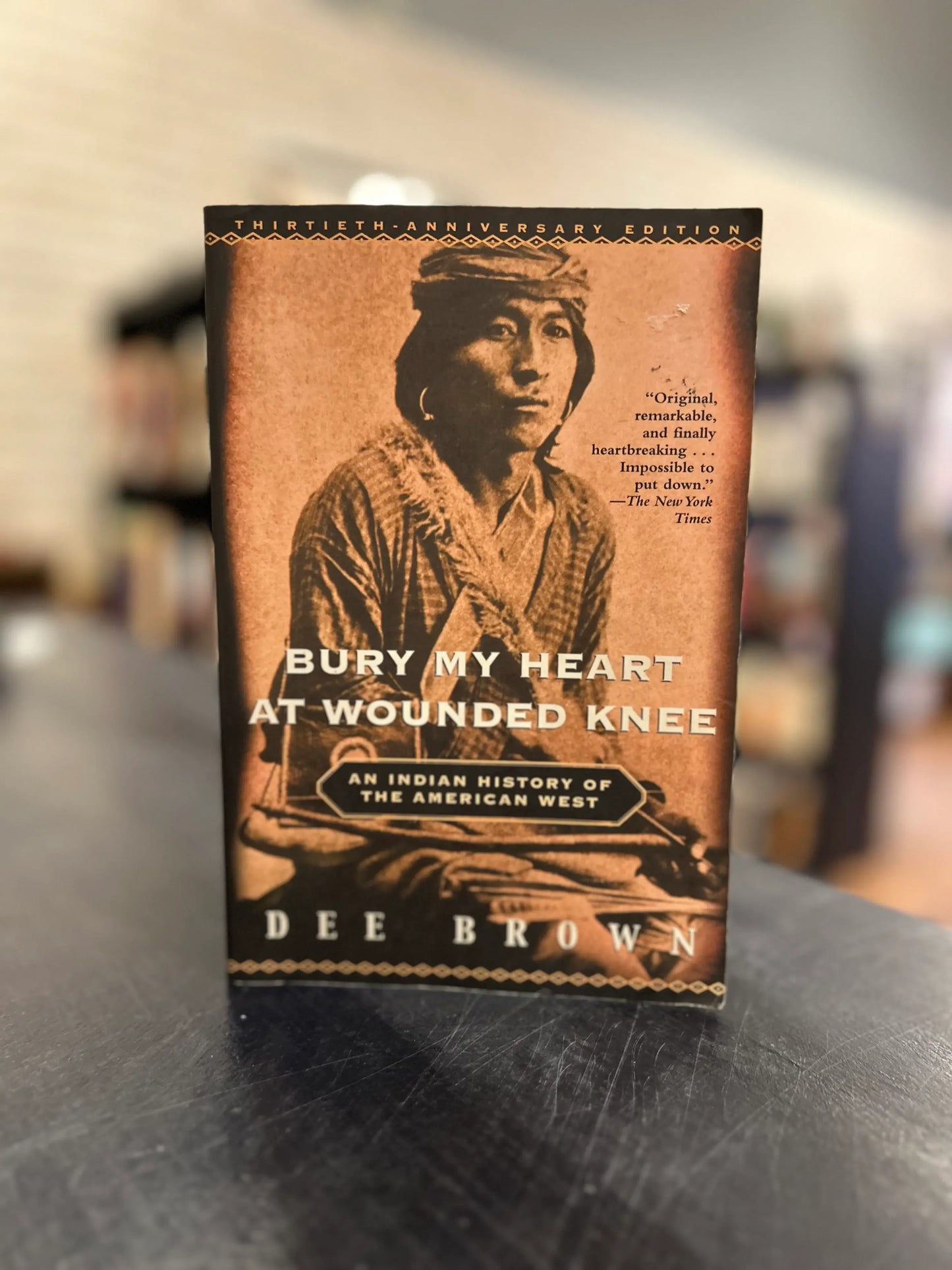 Bury My Heart at Wounded Knee -  Dee Brown