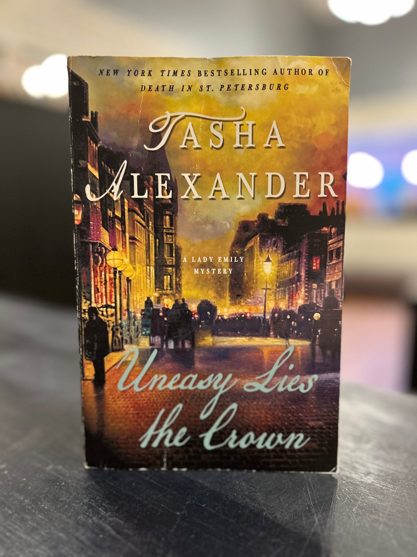 Uneasy Lies the Crown - Tasha Alexander