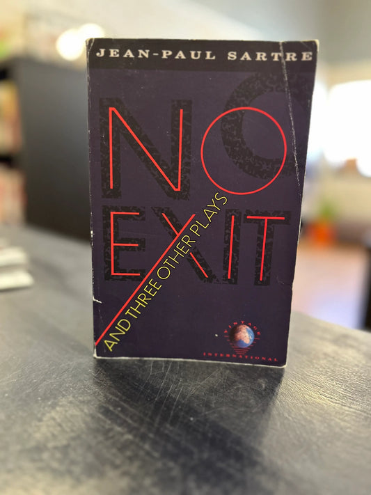 No Exit and 3 other plays - Jean-Paul Sartre