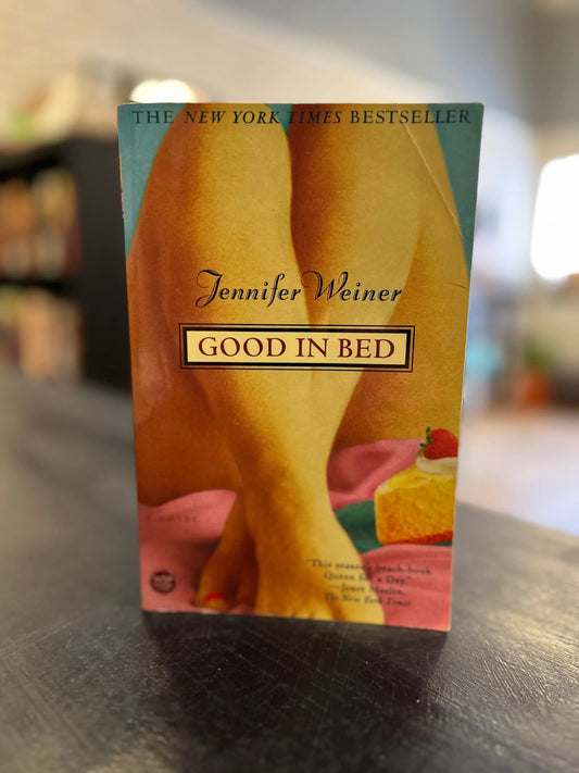 Good In Bed - Jennifer Weiner