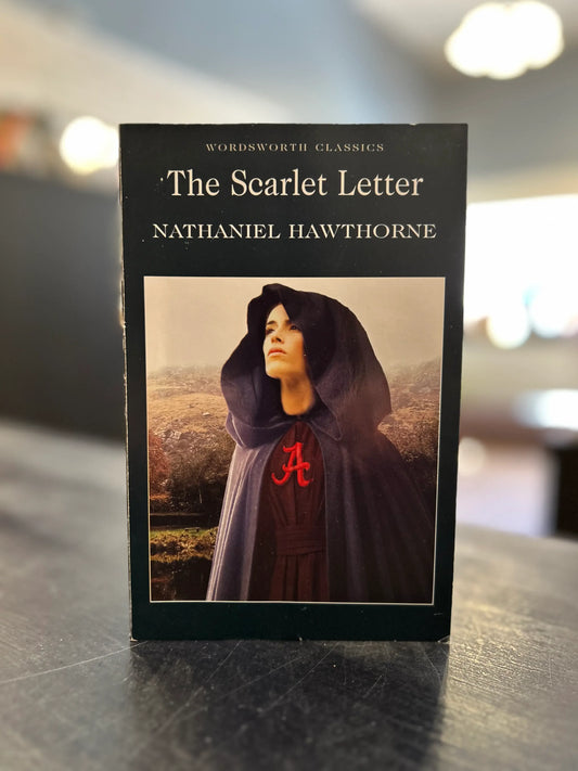 The Scarlet Letter - Nathaniel Hawthorne - Wordsworth Classic