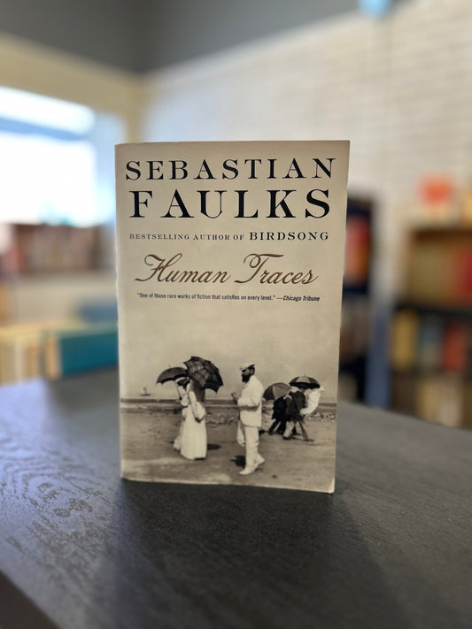 Human Traces - Sebastian Faulks