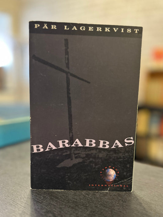 Barabbas - Pär Lagerkvist