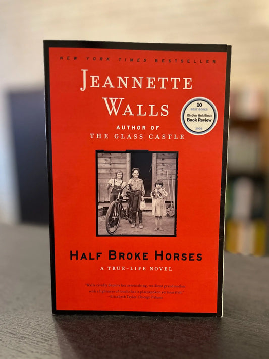 Half Broke Horses - Jeanette Walls
