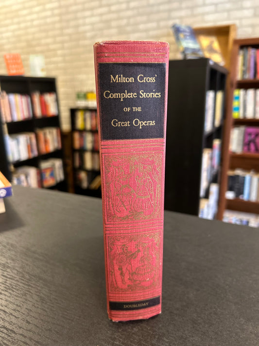Milton Cross' Complete Stories Of The Great Operas