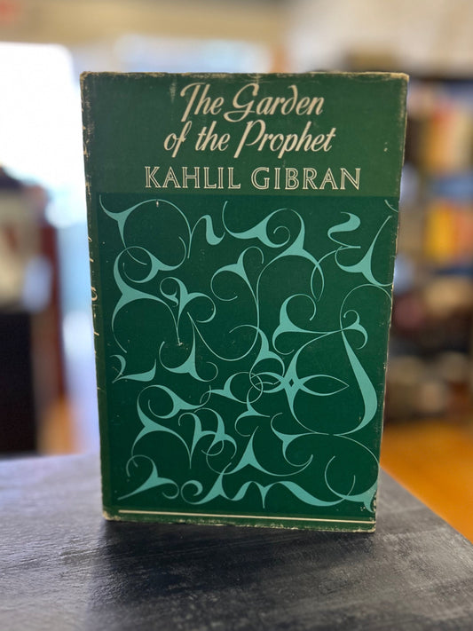 The Garden of the Prophet - Kahlil Gibran